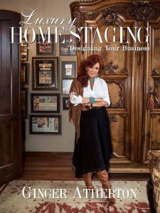 LUXURY HOME STAGING- Designing Your Business